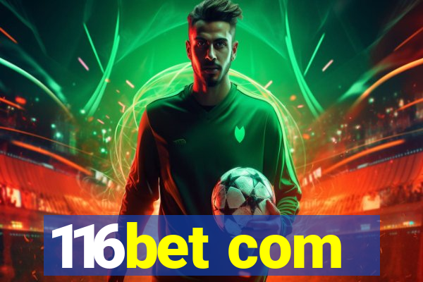 116bet com